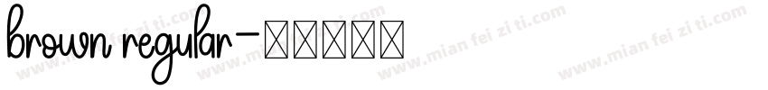 brown regular字体转换